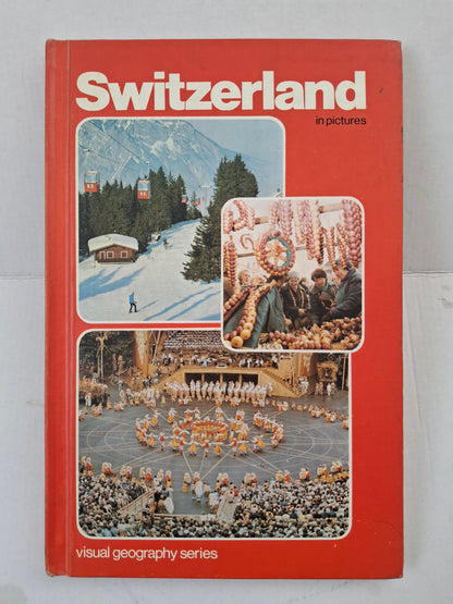 Switzerland in Pictures – Visual Geography Series (1979, Sterling) Vintage Hardcover